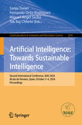 Tiwari / Ortiz-Rodriguez / Sicilia | Artificial Intelligence: Towards Sustainable Intelligence | E-Book | sack.de
