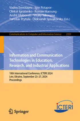 Ermolayev / Potapov / Ignatenko |  Information and Communication Technologies in Education, Research, and Industrial Applications | Buch |  Sack Fachmedien