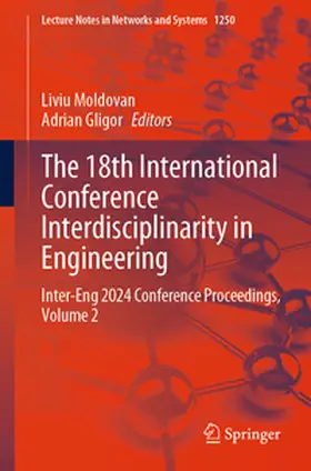 Gligor / Moldovan |  The 18th International Conference Interdisciplinarity in Engineering | Buch |  Sack Fachmedien