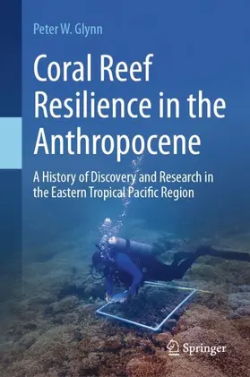 Glynn |  Coral Reef Resilience in the Anthropocene | Buch |  Sack Fachmedien