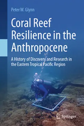 Glynn |  Coral Reef Resilience in the Anthropocene | eBook | Sack Fachmedien