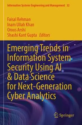 Rehman / Khan / Arshi |  Emerging Trends in Information System Security Using AI & Data Science for Next-Generation Cyber Analytics | Buch |  Sack Fachmedien