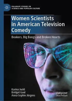 Judd / Jürgens / Gaul |  Women Scientists in American Television Comedy | Buch |  Sack Fachmedien