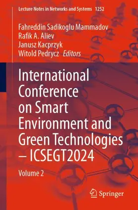 Mammadov / Pedrycz / Aliev |  International Conference on Smart Environment and Green Technologies - ICSEGT2024 | Buch |  Sack Fachmedien