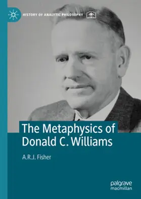 Fisher |  The Metaphysics of Donald C. Williams | eBook | Sack Fachmedien
