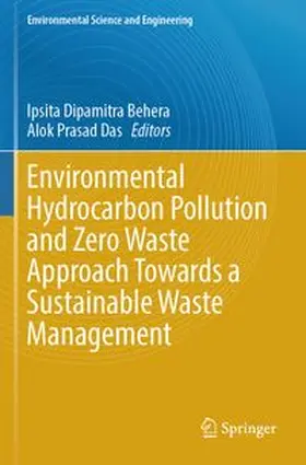 Behera / Das | Environmental Hydrocarbon Pollution and Zero Waste Approach Towards a Sustainable Waste Management | Buch | 978-3-031-81617-8 | www.sack.de