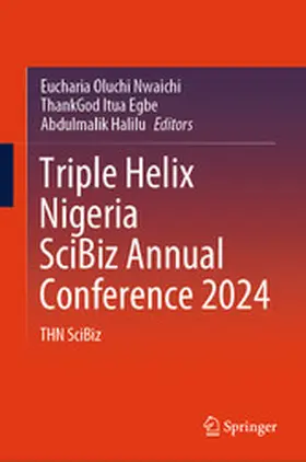 Nwaichi / Egbe / Halilu | Triple Helix Nigeria SciBiz Annual Conference 2024 | E-Book | www.sack.de