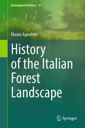 Agnoletti |  History of the Italian Forest Landscape | Buch |  Sack Fachmedien