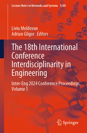 Gligor / Moldovan |  The 18th International Conference Interdisciplinarity in Engineering | Buch |  Sack Fachmedien