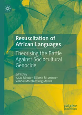 Mhute / Matiza / Mtumane |  Resuscitation of African Languages | Buch |  Sack Fachmedien