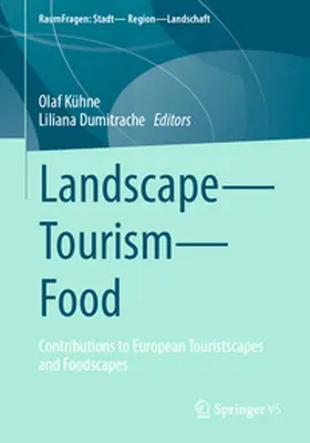 Dumitrache / Kühne |  Landscape - Tourism - Food | Buch |  Sack Fachmedien