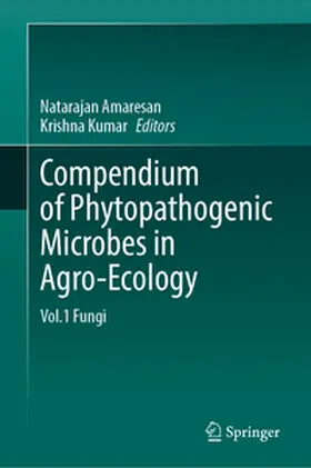 Kumar / Amaresan |  Compendium of Phytopathogenic Microbes in Agro-Ecology | Buch |  Sack Fachmedien
