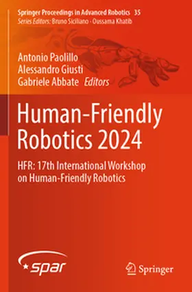 Paolillo / Giusti / Abbate |  Human-Friendly Robotics 2024 | Buch |  Sack Fachmedien