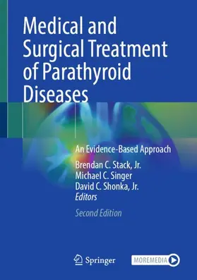 Stack / Stack, Jr. / Singer |  Medical and Surgical Treatment of Parathyroid Diseases | Buch |  Sack Fachmedien