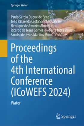Duque de Brito / da Costa Sanches Galvão / de Amorim Almeida |  Proceedings of the 4th International Conference (ICoWEFS 2024) | eBook | Sack Fachmedien
