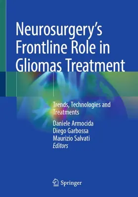 Armocida / Salvati / Garbossa |  Neurosurgery's Frontline Role in Gliomas Treatment | Buch |  Sack Fachmedien
