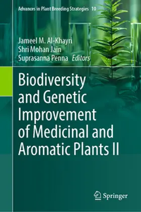 Al-Khayri / Penna / Jain |  Biodiversity and Genetic Improvement of Medicinal and Aromatic Plants II | Buch |  Sack Fachmedien