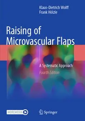 Wolff / Hölzle | Raising of Microvascular Flaps | Buch | 978-3-031-81914-8 | www.sack.de
