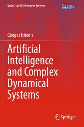 Tsironis |  Artificial Intelligence and Complex Dynamical Systems | Buch |  Sack Fachmedien