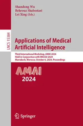 Wu / Shabestari / Xing |  Applications of Medical Artificial Intelligence | eBook | Sack Fachmedien