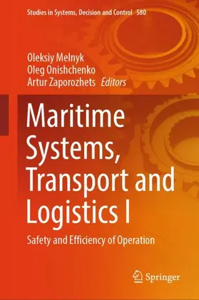 Melnyk / Zaporozhets / Onishchenko |  Maritime Systems, Transport and Logistics I | Buch |  Sack Fachmedien