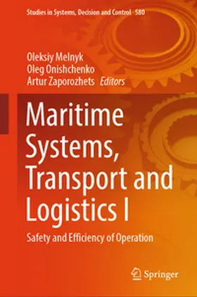 Melnyk / Onishchenko / Zaporozhets | Maritime Systems, Transport and Logistics I | E-Book | www.sack.de