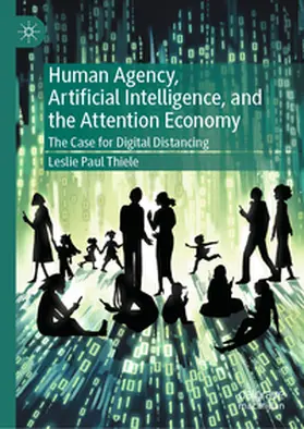 Thiele |  Human Agency, Artificial Intelligence, and the Attention Economy | Buch |  Sack Fachmedien