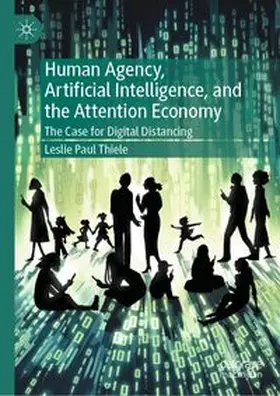 Thiele | Human Agency, Artificial Intelligence, and the Attention Economy | E-Book | www.sack.de