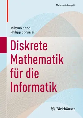 Sprüssel / Kang |  Diskrete Mathematik für die Informatik | Buch |  Sack Fachmedien