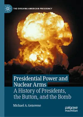 Genovese |  Presidential Power and Nuclear Arms | Buch |  Sack Fachmedien