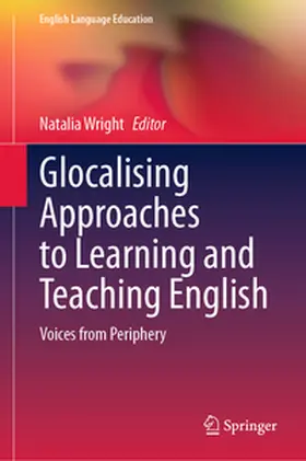 Wright |  Glocalising Approaches to Learning and Teaching English | Buch |  Sack Fachmedien