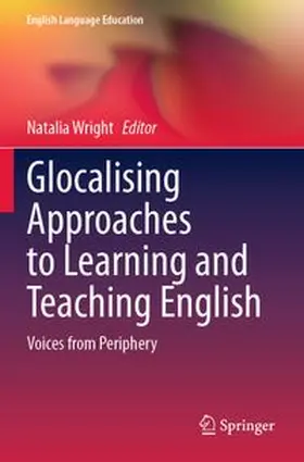 Wright |  Glocalising Approaches to Learning and Teaching English | Buch |  Sack Fachmedien