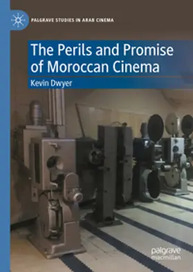 Dwyer | The Perils and Promise of Moroccan Cinema | E-Book | sack.de