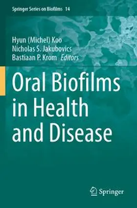 Koo / Jakubovics / Krom |  Oral Biofilms in Health and Disease | Buch |  Sack Fachmedien