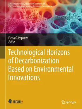 Popkova |  Technological Horizons of Decarbonization Based on Environmental Innovations | Buch |  Sack Fachmedien