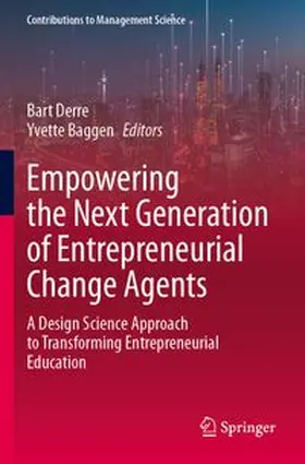 Derre / Baggen |  Empowering the Next Generation of Entrepreneurial Change Agents | Buch |  Sack Fachmedien