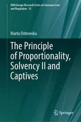 Ostrowska |  The Principle of Proportionality, Solvency II and Captives | Buch |  Sack Fachmedien