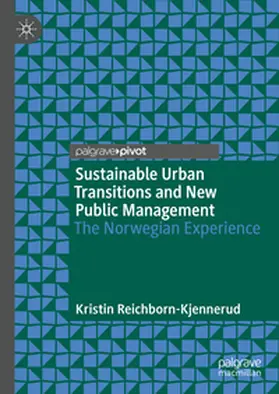 Reichborn-Kjennerud |  Sustainable Urban Transitions and New Public Management | Buch |  Sack Fachmedien