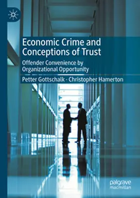 Gottschalk / Hamerton | Economic Crime and Conceptions of Trust | E-Book | sack.de