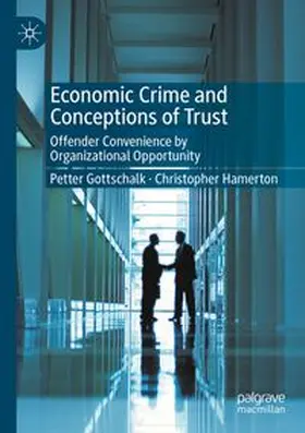 Gottschalk / Hamerton |  Economic Crime and Conceptions of Trust | Buch |  Sack Fachmedien