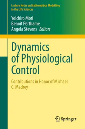 Mori / Stevens / Perthame |  Dynamics of Physiological Control | Buch |  Sack Fachmedien