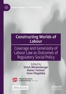 Mückenberger / Fechner / Dingeldey |  Constructing Worlds of Labour | Buch |  Sack Fachmedien