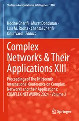 Cherifi / Donduran / Rocha |  Complex Networks & Their Applications XIII | Buch |  Sack Fachmedien