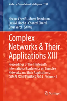 Cherifi / Donduran / Rocha |  Complex Networks & Their Applications XIII | eBook | Sack Fachmedien
