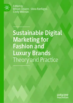 Ozuem / Ranfagni / Millman |  Sustainable Digital Marketing for Fashion and Luxury Brands | eBook | Sack Fachmedien