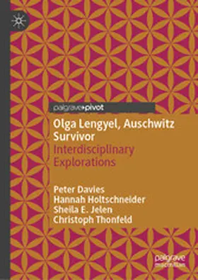 Davies / Holtschneider / Jelen |  Olga Lengyel, Auschwitz Survivor | eBook | Sack Fachmedien