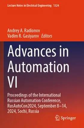 Radionov / Gasiyarov |  Advances in Automation VI | Buch |  Sack Fachmedien
