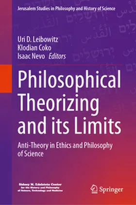 Leibowitz / Nevo / Coko |  Philosophical Theorizing and its Limits | Buch |  Sack Fachmedien