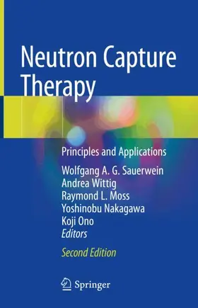 Sauerwein / Wittig / Moss |  Neutron Capture Therapy | Buch |  Sack Fachmedien
