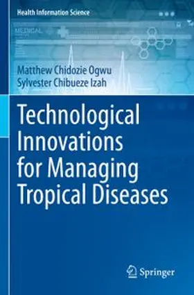 Ogwu / Izah |  Technological Innovations for Managing Tropical Diseases | Buch |  Sack Fachmedien